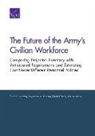 Frank Camm, Lawrence M. Hanser, Shanthi Nataraj, Jessica Yeats - The Future of the Army's Civilian Workforce