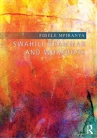 Fidele Mpiranya, Fidèle Mpiranya, Fidele (The University of Chicago Mpiranya - Swahili Grammar and Workbook