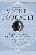 Michel Foucault, Michel/ Davidson Foucault, Arnold I. Davidson, Arnold I. I. Davidson, Daniel Defert, … - Lectures on the Will to Know
