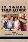 Lemuel W. Watson - It Takes Team Effort
