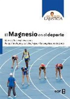 Ana Maria Lajusticia - El magnesio en el deporte