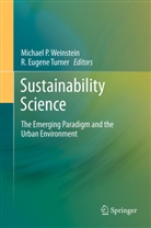 Eugene Turner, Eugene Turner, Michae P Weinstein, Michael P Weinstein, R. Eugene Turner, Michael P. Weinstein - Sustainability Science