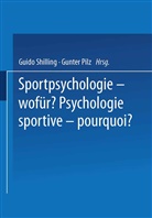 PIL, PILZ, Pilz, SCHILLING, Schilling, Guido Schilling - Sportpsychologie - wofür? / Psychologie sportive - pourquoi?