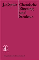 J E Spice, J. E. Spice - Chemische Bindung und Struktur
