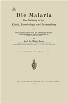 Martin Mayer, Albrecht Eduard Bernhar Nocht, Albrecht Eduard Bernhard Nocht - Die Malaria