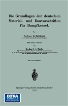 Professor R Baumann, Professor R. Baumann, R. Baumann, Richard Baumann - Die Grundlagen der deutschen Material- und Bauvorschriften für Dampfkessel