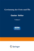 Gusta Hefter, Gustav Hefter - Gewinnung der Fette und Öle