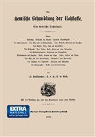 Fran Luckenbacher, Franz Luckenbacher, Karl de Roth - Die chemische Behandlung der Rohstoffe