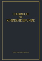Rudol Degkwitz, Rudolf Degkwitz, Glanzmann, E Glanzmann, E. Glanzmann, F Goebel... - Lehrbuch der Kinderheilkunde