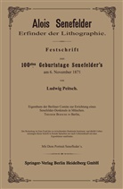 Ludwig Pietsch - Alois Senefelder Erfinder der Lithographie