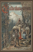 Hermann Wagner - Entdeckungsreisen in Berg und Tal