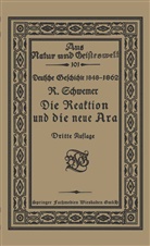 Richard Schwemer - Die Reaktion und die neue Ära
