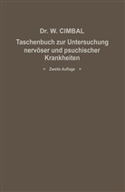 Walter Cimbal - Taschenbuch zur Untersuchung nervöser und psychischer Krankheiten