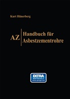 Kurt Hünerberg - AZ, Handbuch für Asbestzementrohre
