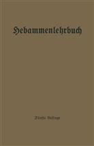 Sigfri Hammerschlag, Sigfrid Hammerschlag, Le Langstein, Leo Langstein, Ar Ostermann, Arthur Ostermann - Hebammenlehrbuch
