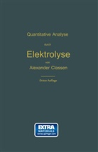 Alexander Classen - Quantitative chemische Analyse durch Elektrolyse