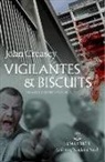 John Creasey - Vigilantes & Biscuits