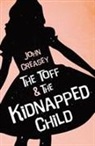 John Creasey - Toff and the Kidnapped Child