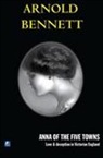Arnold Bennett - Anna of the Five Towns
