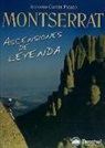 MONTSERRAT, ASCENSIONES DE LEYENDA