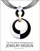 Macarena San Martin, Macarena San Marton - The Sourcebook of Contemporary Jewelry Design