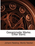 Moritz Necker, Johann Nestroy - Gesammelte Werke...