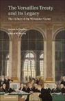 Edward M. Bennett, Bennett Edward M., Norman A Graebner, Norman A. Graebner, Norman A. (University of Richmond Graebner, Norman A. Bennett Graebner - Versailles Treaty and Its Legacy