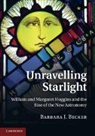 Barbara Becker, Barbara J Becker, Barbara J. Becker, Barbara J. (Dr Becker, Becker Barbara J. - Unravelling Starlight