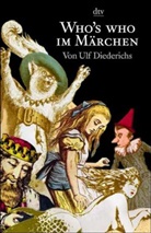 Ulf Diederichs - Who's who im Märchen