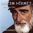 Nazim Hikmet, Nâzim Hikmet - Yasamaya Dair, 1 Audio-CD (Audiolibro)