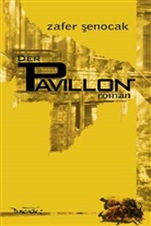 Zafer Senocak - Der Pavillon