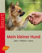Heike Schmidt-Röger - Mein kleiner Hund