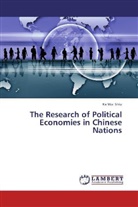 Ka Wai Shiu - The Research of Political Economies in Chinese Nations