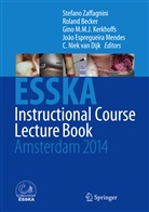 Rolan Becker, Roland becker, C. Niek van Dijk, João Espregueira Mendes, Gino M. M. J. Kerkhoffs, Gino M.M.J. Kerkhoffs... - ESSKA Instructional Course Lecture Book