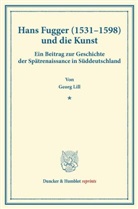Georg Lill - Hans Fugger (1531-1598) und die Kunst.