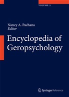 Nanc A Pachana, Nancy A Pachana, Nancy A. Pachana - Encyclopedia of Geropsychology, 3 Vols.