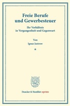 Ignaz Jastrow - Freie Berufe und Gewerbesteuer.