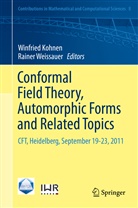 Winfrie Kohnen, Winfried Kohnen, Weissauer, Weissauer, Rainer Weissauer - Conformal Field Theory, Automorphic Forms and Related Topics