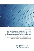 Julio Panduro - La Agencia Andina y los gobiernos posfujimoristas