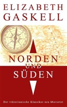 Elizabeth Gaskell, Christina Neth - Norden und Süden
