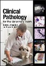 Sharon Dial, Sharon M. Dial, Sharon M. (University of Arizona) Dial, Dial Sharon M., ROSENFELD, A Rosenfeld... - Clinical Pathology for the Veterinary Team