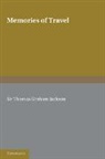 Sir Thomas Graham Jackson, Thomas Graham Jackson - Memories of Travel