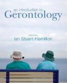 Ian Stuart-Hamilton, Ian (University of Glamorgan) Stuart-Hamilton, Ian Stuart-Hamilton, Stuart-Hamilton Ian - Introduction to Gerontology