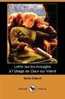 Denis Diderot - Lettre Sur Les Aveugles a L'usage De Ceu