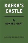 Ronald Gray, Gray Ronald - Kafka''s Castle