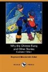 Raymond Macdo Alden, Raymond Macdonald Alden, Katharine Hayward Greenland - Why the Chimes Rang and Other Stories (I