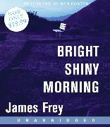 James Frey, Ben Foster, James Frey - Bright Shiny Morning CD