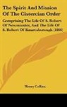 Henry Collins - The Spirit and Mission of the Cistercian