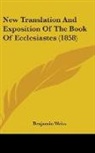 Benjamin Weiss - New Translation and Exposition of the Bo