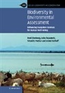 Kolhoff Arend, Vinod B. Mathur, Mathur Vinod B., Asha Rajvanshi, Rajvanshi Asha, Roel Slootweg... - Biodiversity in Environmental Assessment